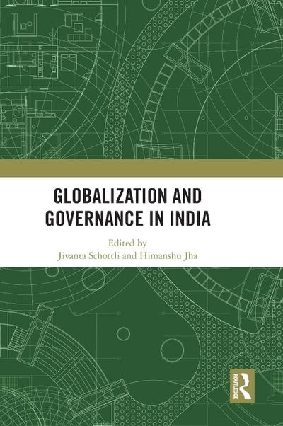 Globalization and Governance in India