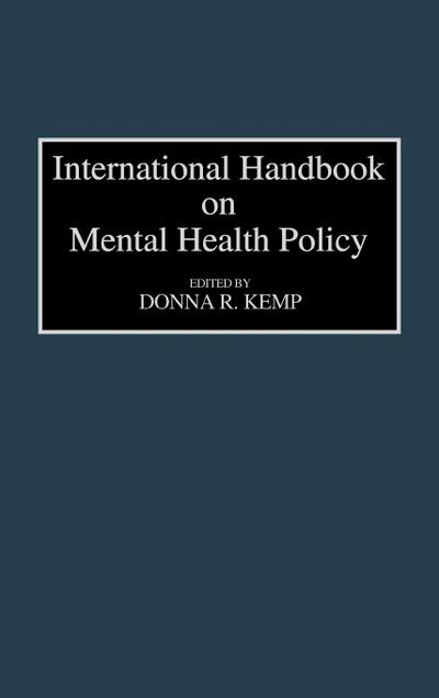 International Handbook on Mental Health Policy