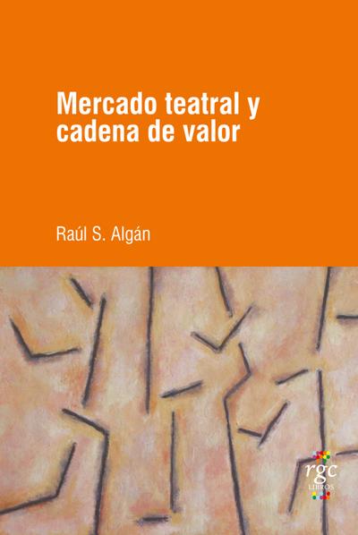 Mercado teatral y cadena de valor