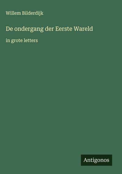 De ondergang der Eerste Wareld