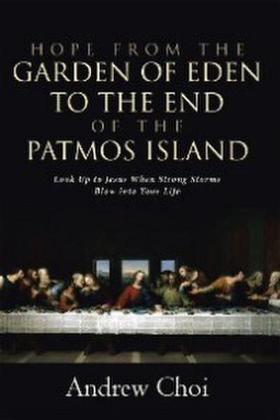 Hope from the Garden of Eden to the End of the Patmos Island