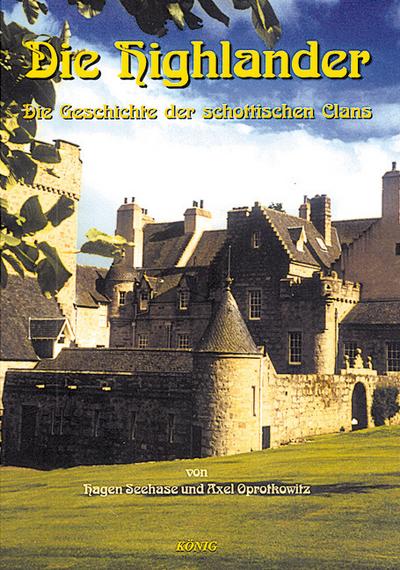 Die Highlander. Schottische Geschichte 1