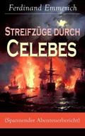 Streifzüge durch Celebes (Spannender Abenteuerberi