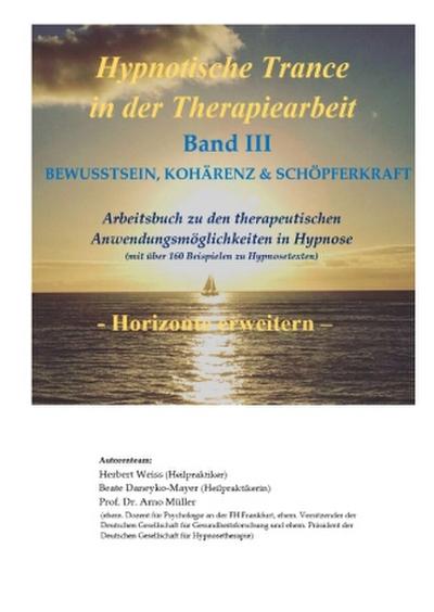 Hypnotische Trance in der Therapiearbeit