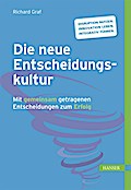 Die neue Entscheidungskultur