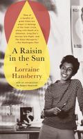 A Raisin in the Sun: With an Introd. by Robert Nemiroff