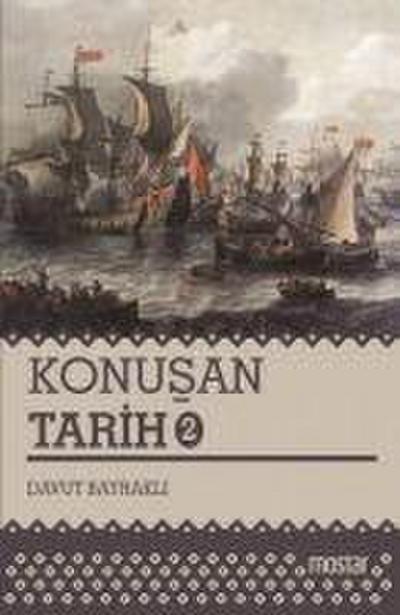 Konusan Tarih 2