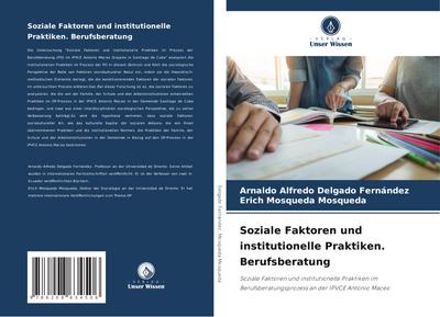 Soziale Faktoren und institutionelle Praktiken. Berufsberatung