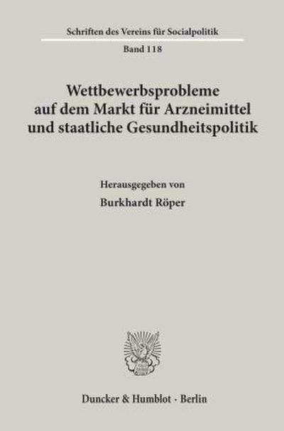 Wettbewerbsprobleme auf dem Markt für Arzneimittel und staatliche Gesundheitspolitik.