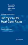 The Physics of the Quark-Gluon Plasma