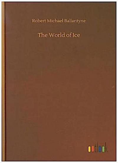 The World of Ice