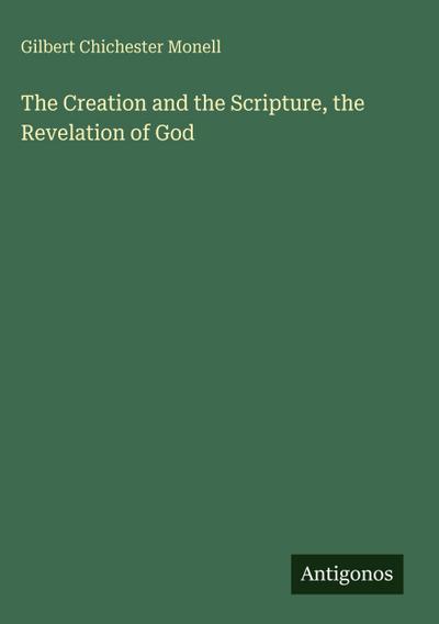 The Creation and the Scripture, the Revelation of God