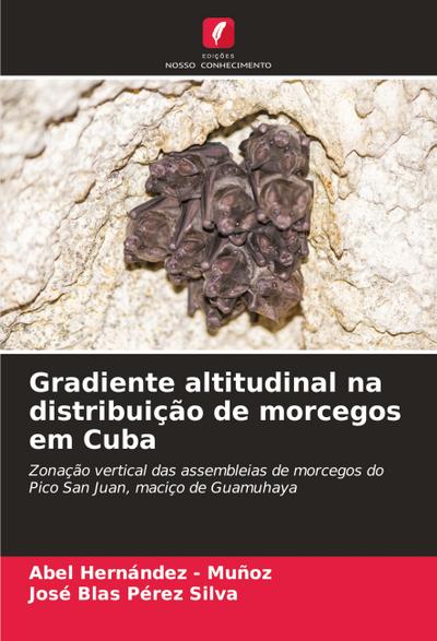 Gradiente altitudinal na distribuição de morcegos em Cuba