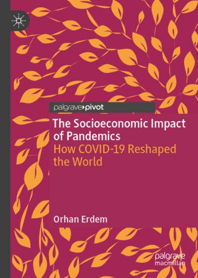 The Socioeconomic Impact of Pandemics