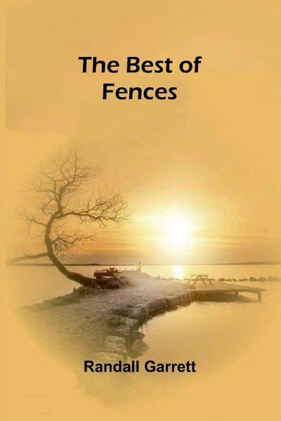 The Best of Fences