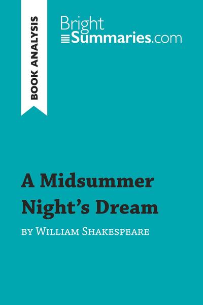 A Midsummer Night’s Dream by William Shakespeare (Book Analysis)