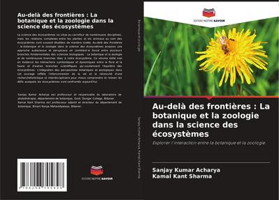 Au-delà des frontières : La botanique et la zoologie dans la science des écosystèmes