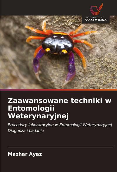Zaawansowane techniki w Entomologii Weterynaryjnej