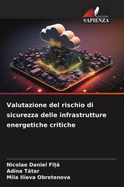 Valutazione del rischio di sicurezza delle infrastrutture energetiche critiche