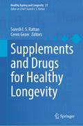 Supplements and Drugs for Healthy Longevity