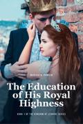 The Education of His Royal Highness