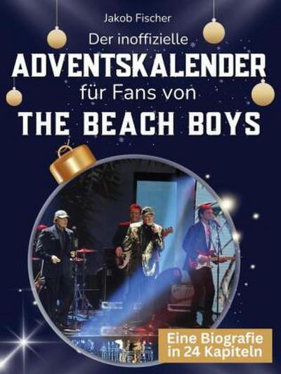Der inoffizielle Adventskalender für Fans von The Beach Boys