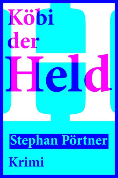 Köbi der Held