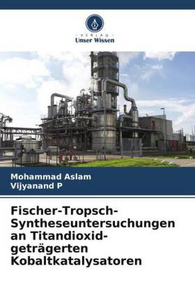 Fischer-Tropsch-Syntheseuntersuchungen an Titandioxid-geträgerten Kobaltkatalysatoren