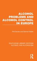 Alcohol Problems and Alcohol Control in Europe