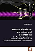 Kundenorientiertes Marketing und Datenschutz