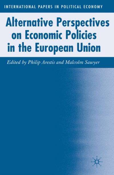 Alternative Perspectives on Economic Policies in the European Union