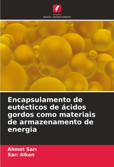 Encapsulamento de eutécticos de ácidos gordos como materiais de armazenamento de energia