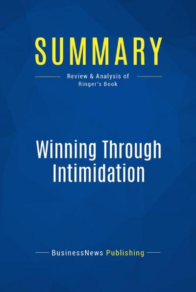 Summary: Winning Through Intimidation (eBook, EPUB) - BusinessNews Publishing