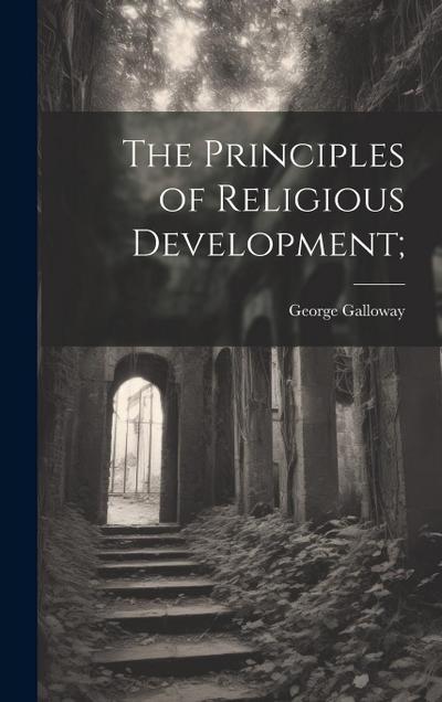 The Principles of Religious Development;