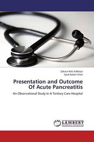 Presentation and Outcome Of Acute Pancreatitis