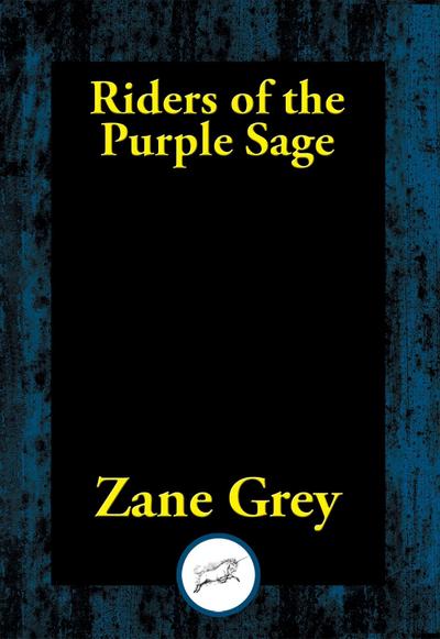Grey, Z: Riders of the Purple Sage