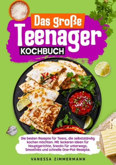 Das große Teenager Kochbuch