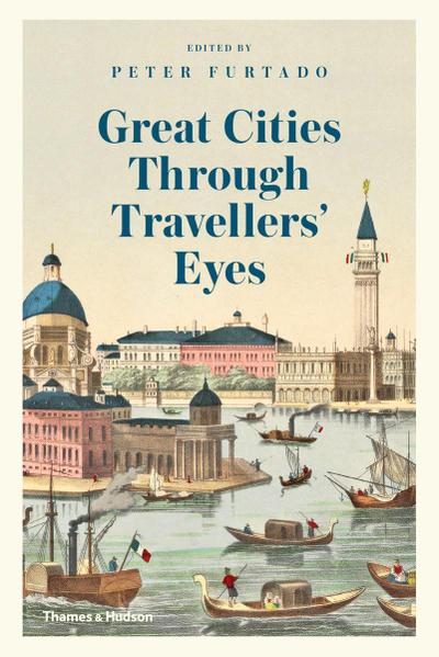 Great Cities Through Travelers’ Eyes