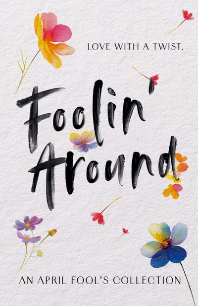 Foolin’ Around