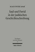 Saul und David in der judäischen Geschichtsschreib