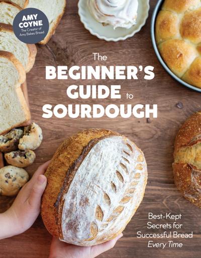 The Beginner’s Guide to Sourdough