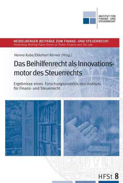 Das Beihilfenrecht als Innovationsmotor des Steuerrechts