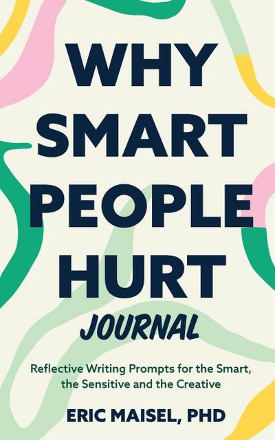 Why Smart People Hurt Journal