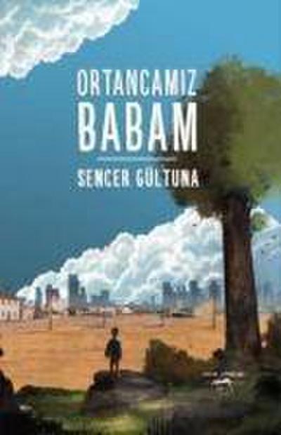 Ortancamiz Babam