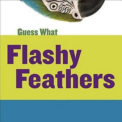 Flashy Feathers