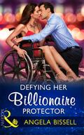 Defying Her Billionaire Protector