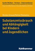 Substanzmissbrauch und Abhängigkeit bei Kindern un