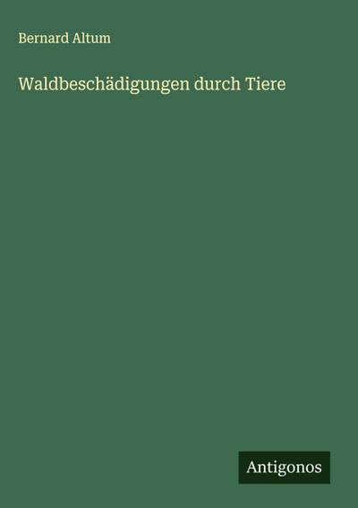 Waldbeschädigungen durch Tiere