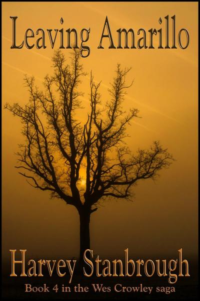 Leaving Amarillo (The Wes Crowley Series, #14)