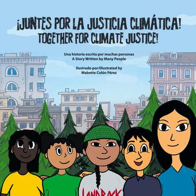 Juntes por la justicia climática/Together for Climate Justice